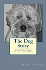 The cover of Matt Cavallo's dog story memoir. Matt is the co-founder of the nonprofit Situation Positive, a positive community for chronic illness.