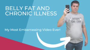 Belly Fat and Chronic Illness title with an arrow pointing at Matt's belly
